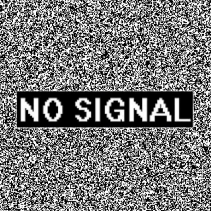 NO SIGNAL